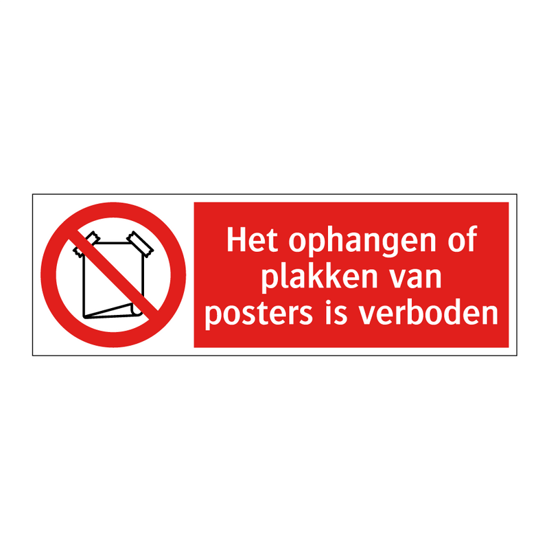 Het ophangen of plakken van posters is verboden
