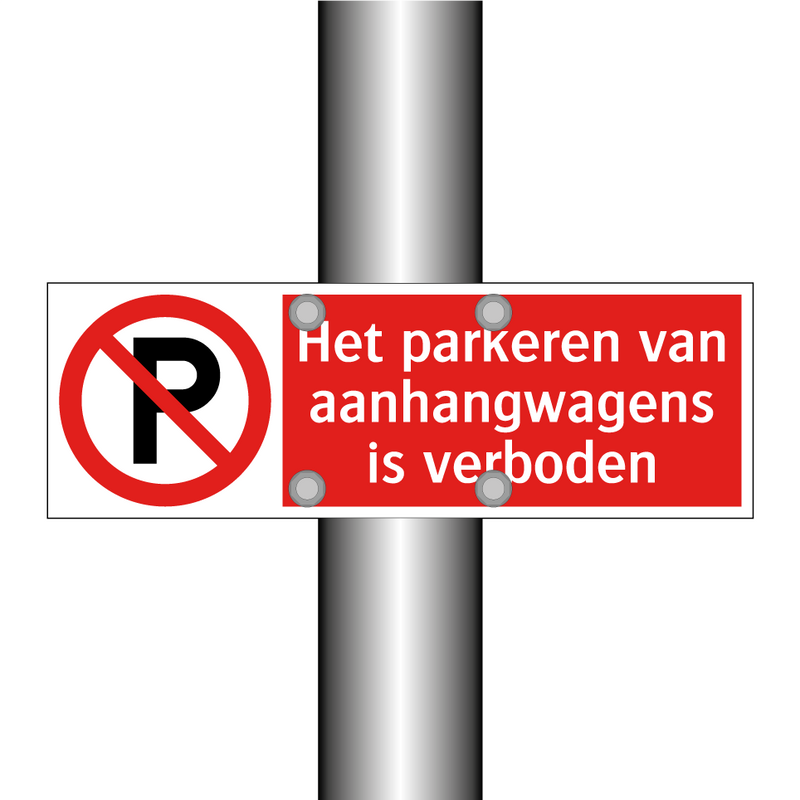 Het parkeren van aanhangwagens is verboden