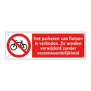 Het parkeren van fietsen is verboden. Ze worden verwijderd zonder verantwoordelijkheid