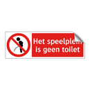 Het speelplein is geen toilet