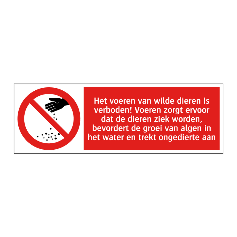 Het voeren van wilde dieren is verboden! Voeren zorgt ervoor dat de dieren ziek worden, bevordert de groei van algen in het water en trekt ongedierte aan