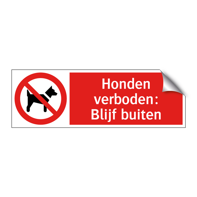Honden verboden: Blijf buiten