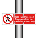 Hoog Hygiënegebied: Toegang alleen met speciale toestemming