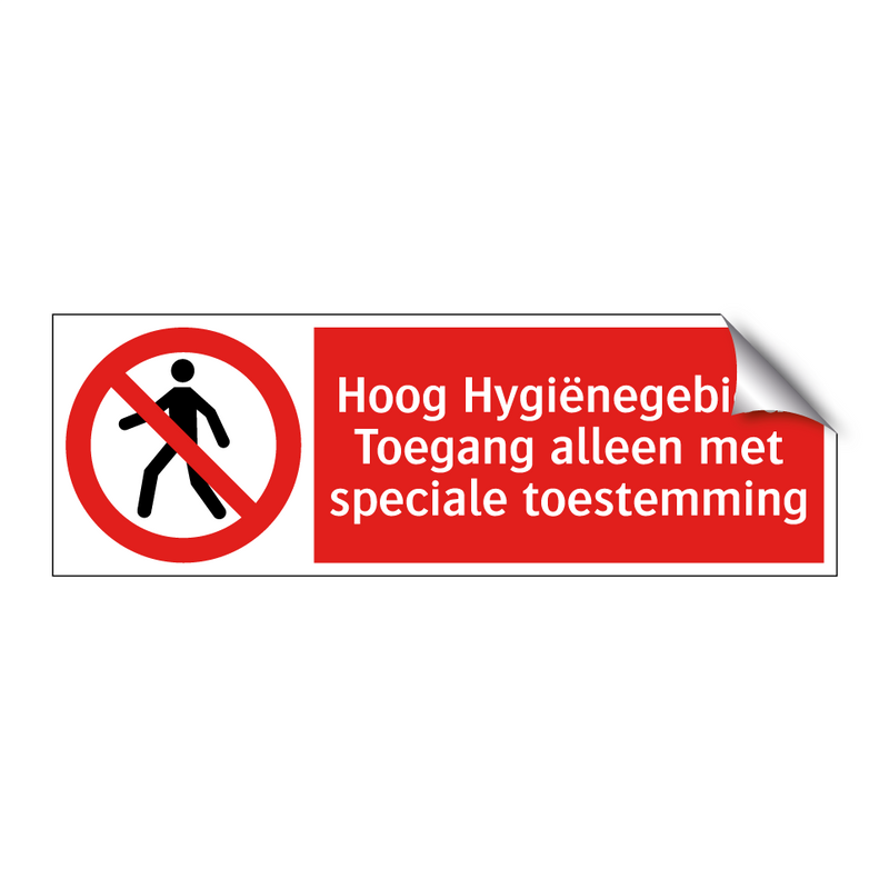 Hoog Hygiënegebied: Toegang alleen met speciale toestemming