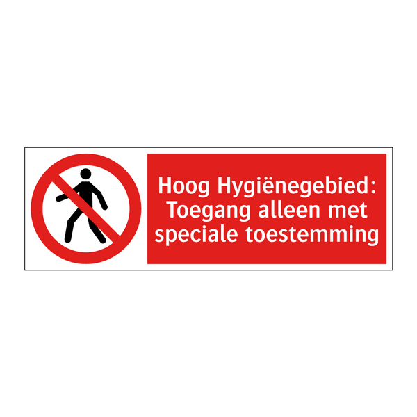 Hoog Hygiënegebied: Toegang alleen met speciale toestemming
