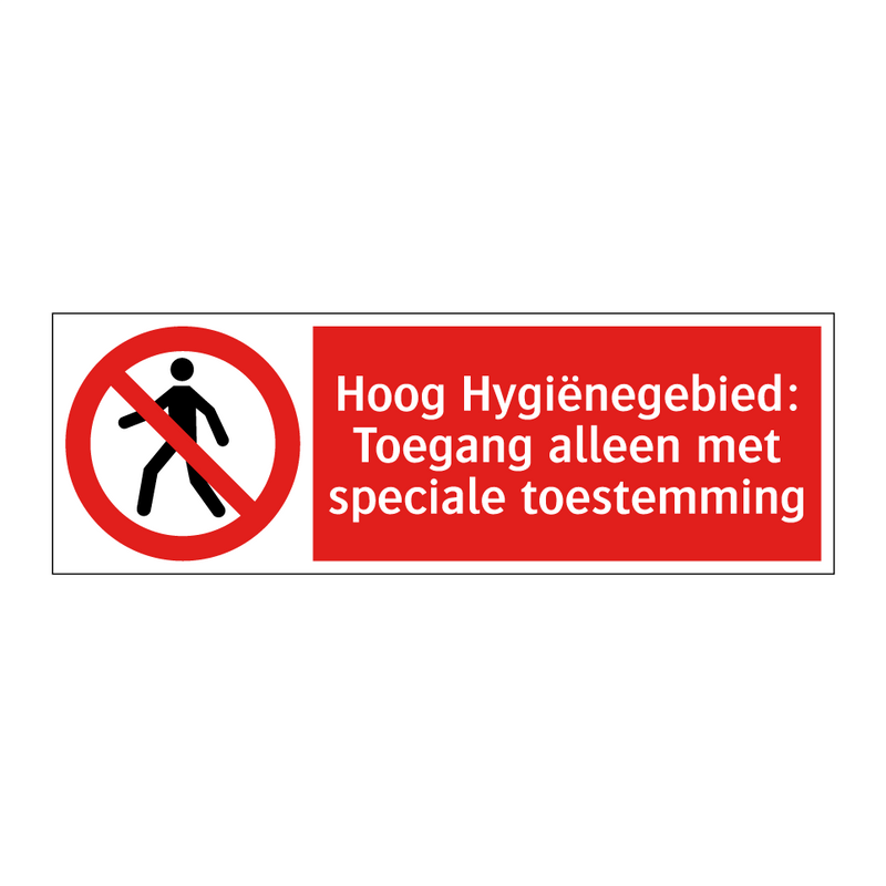 Hoog Hygiënegebied: Toegang alleen met speciale toestemming