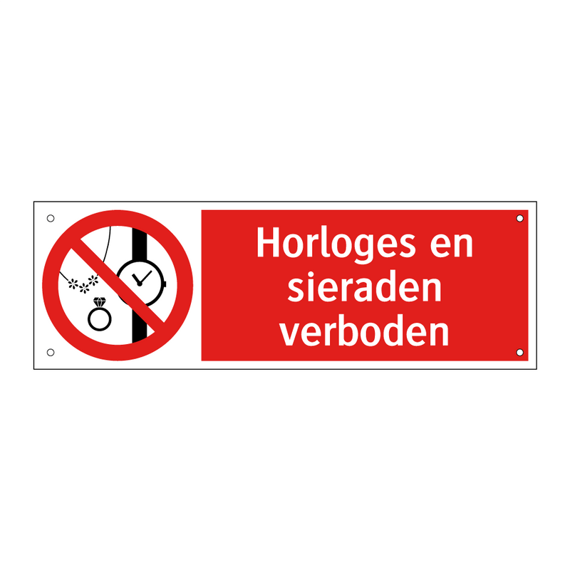Horloges en sieraden verboden
