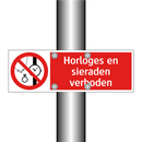 Horloges en sieraden verboden