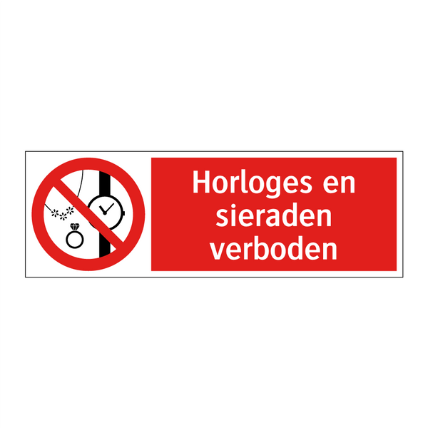 Horloges en sieraden verboden