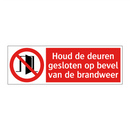 Houd de deuren gesloten op bevel van de brandweer