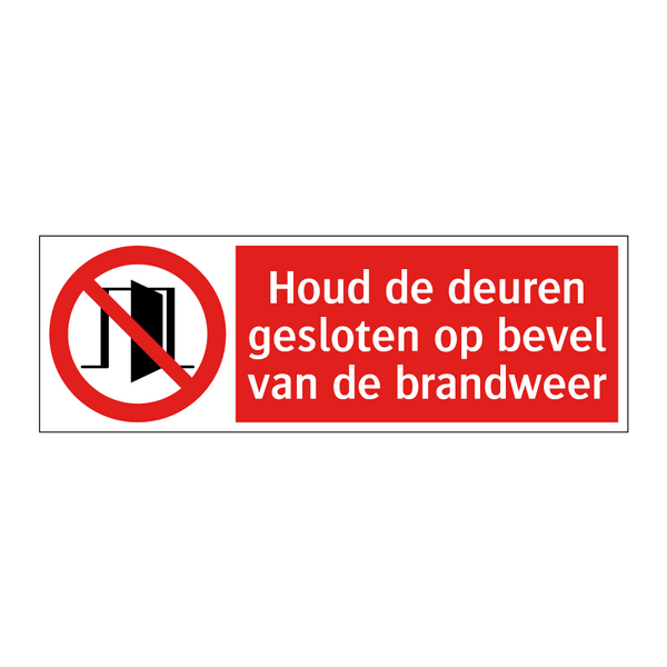 Houd de deuren gesloten op bevel van de brandweer