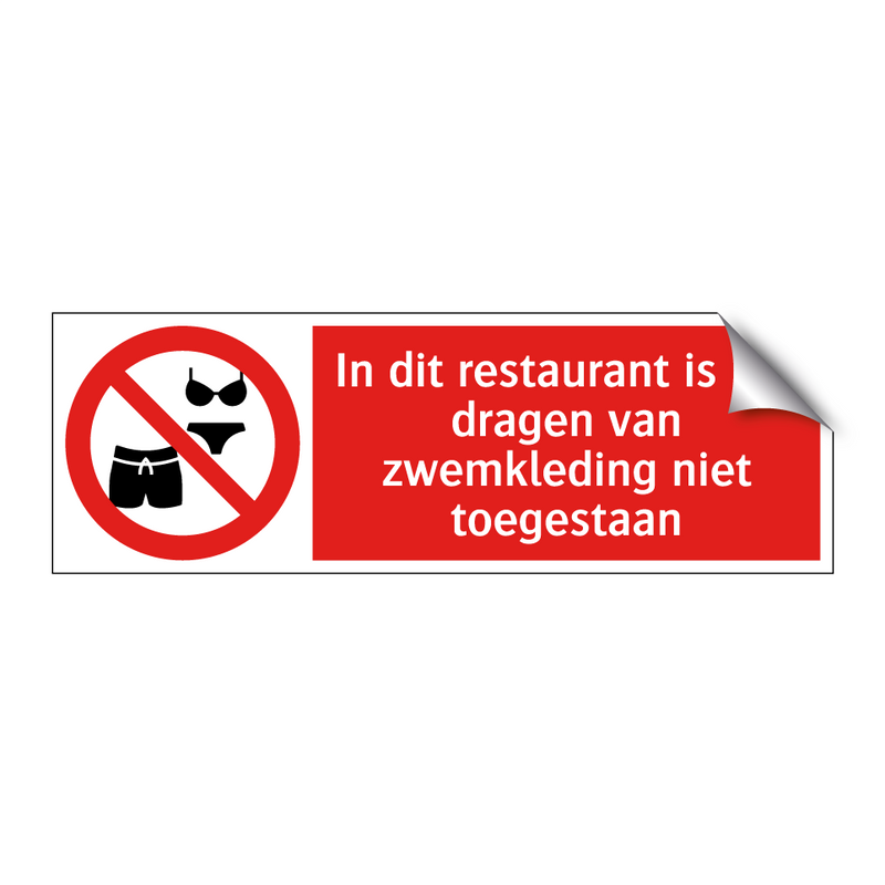 In dit restaurant is het dragen van zwemkleding niet toegestaan