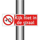 Kijk niet in de straal
