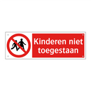 Kinderen niet toegestaan