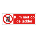 Klim niet op de ladder
