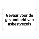 Gevaar voor de gezondheid van asbestvezels
