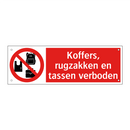 Koffers, rugzakken en tassen verboden