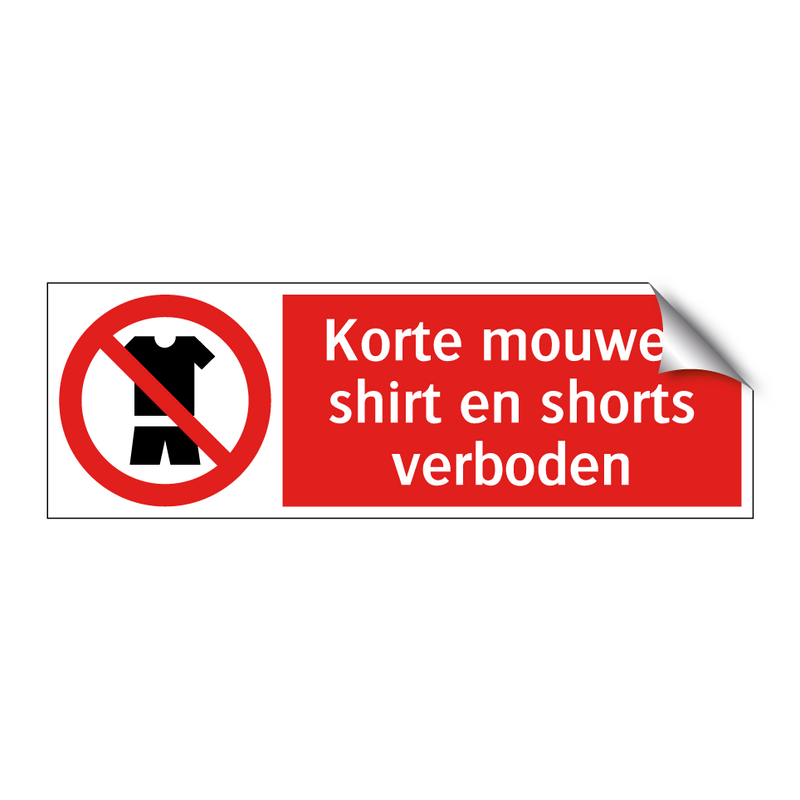 Korte mouwen shirt en shorts verboden