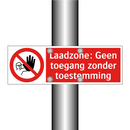 Laadzone: Geen toegang zonder toestemming