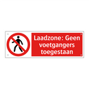Laadzone: Geen voetgangers toegestaan