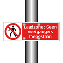 Laadzone: Geen voetgangers toegestaan
