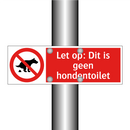 Let op: Dit is geen hondentoilet
