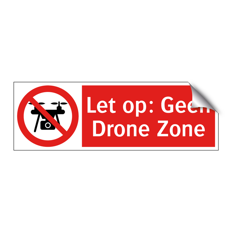 Let op: Geen Drone Zone