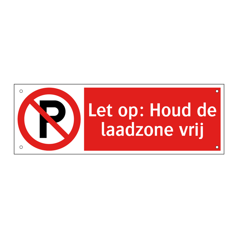 Let op: Houd de laadzone vrij