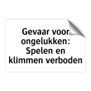 Gevaar voor ongelukken: Spelen en klimmen verboden