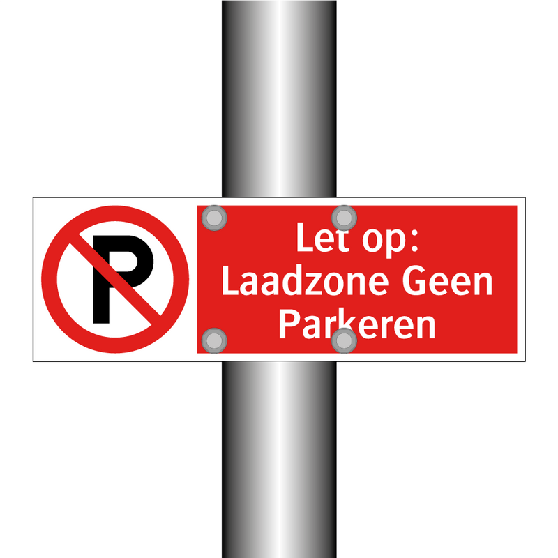 Let op: Laadzone Geen Parkeren