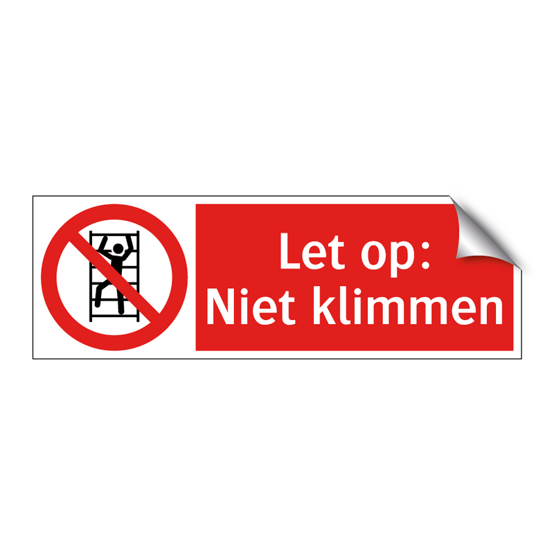 Let op: Niet klimmen