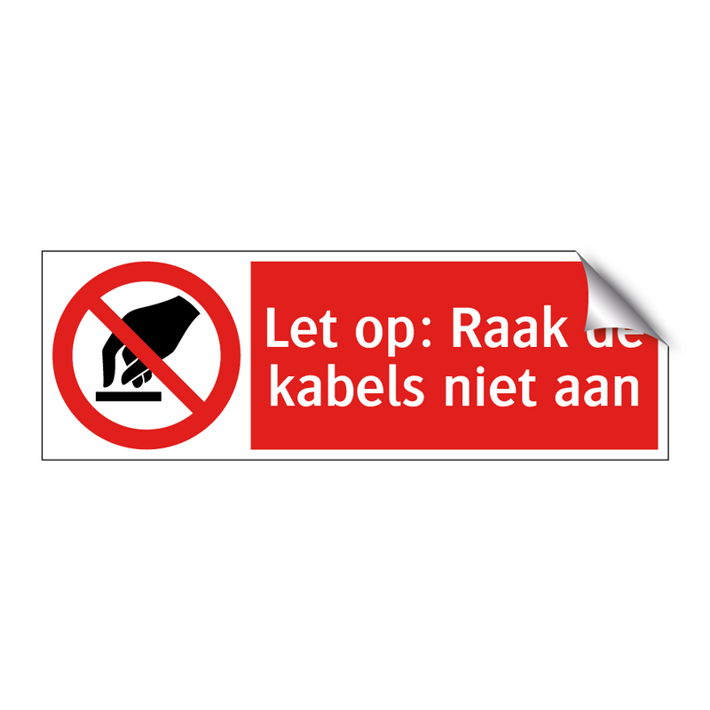Let op: Raak de kabels niet aan