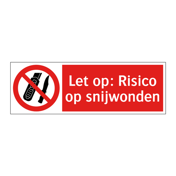 Let op: Risico op snijwonden