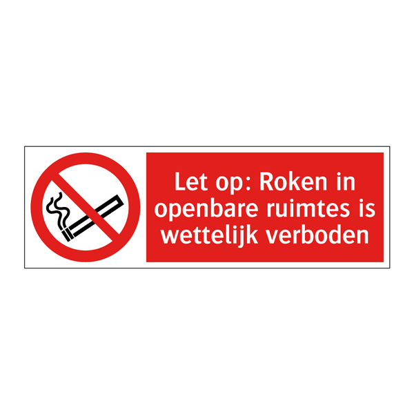Let op: Roken in openbare ruimtes is wettelijk verboden