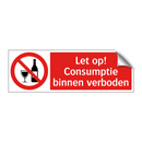 Let op! Consumptie binnen verboden