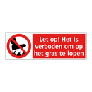 Let op! Het is verboden om op het gras te lopen