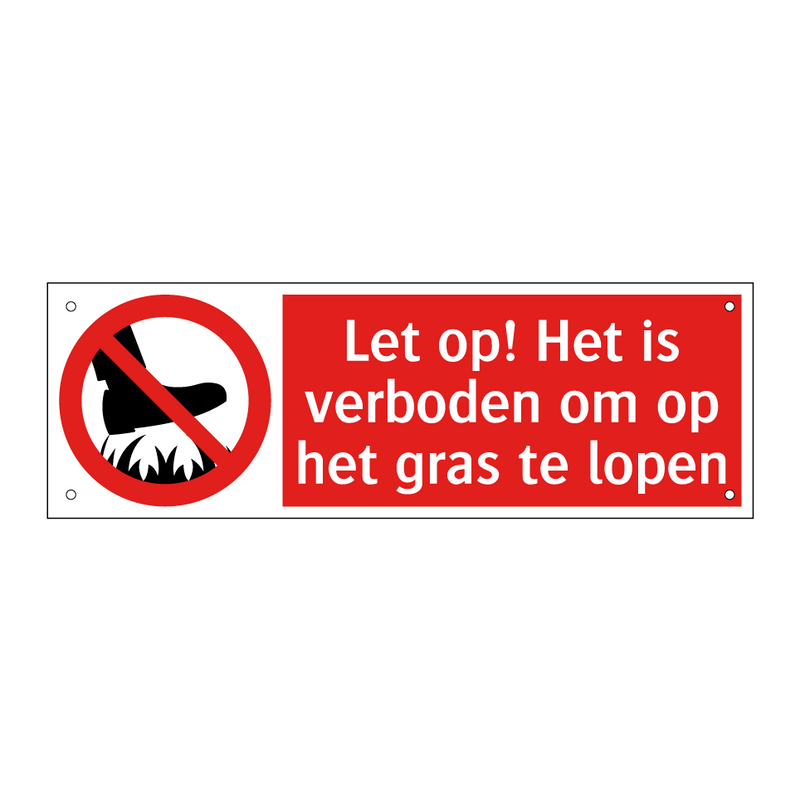 Let op! Het is verboden om op het gras te lopen