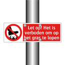 Let op! Het is verboden om op het gras te lopen