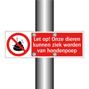 Let op! Onze dieren kunnen ziek worden van hondenpoep