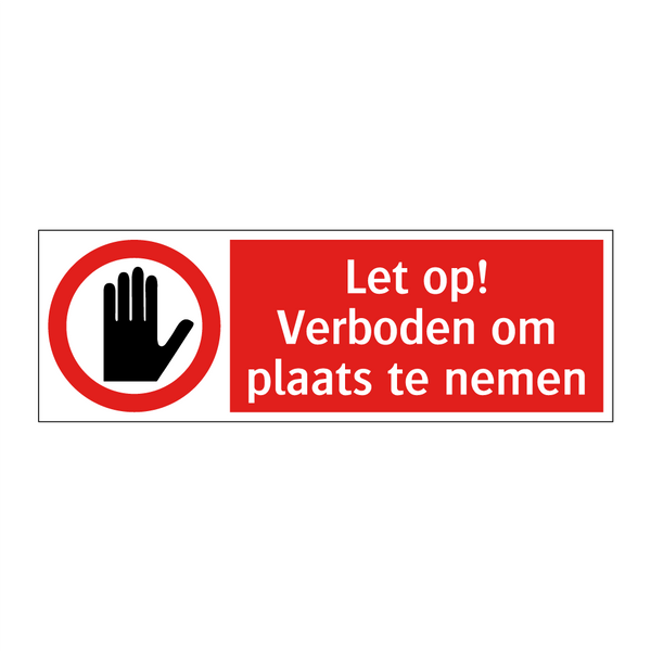 Let op! Verboden om plaats te nemen