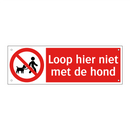 Loop hier niet met de hond