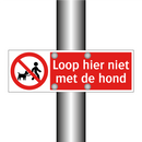 Loop hier niet met de hond