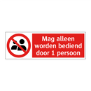 Mag alleen worden bediend door 1 persoon