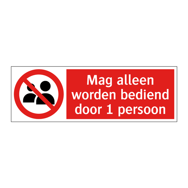 Mag alleen worden bediend door 1 persoon