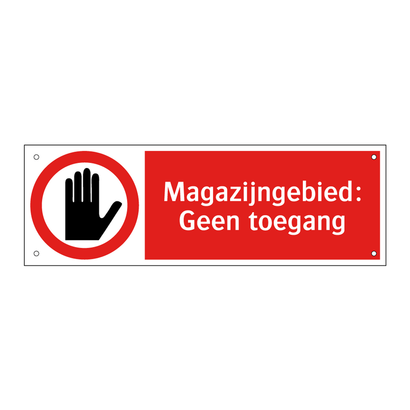 Magazijngebied: Geen toegang
