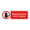 Magazijngebied: Geen toegang
