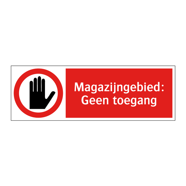 Magazijngebied: Geen toegang