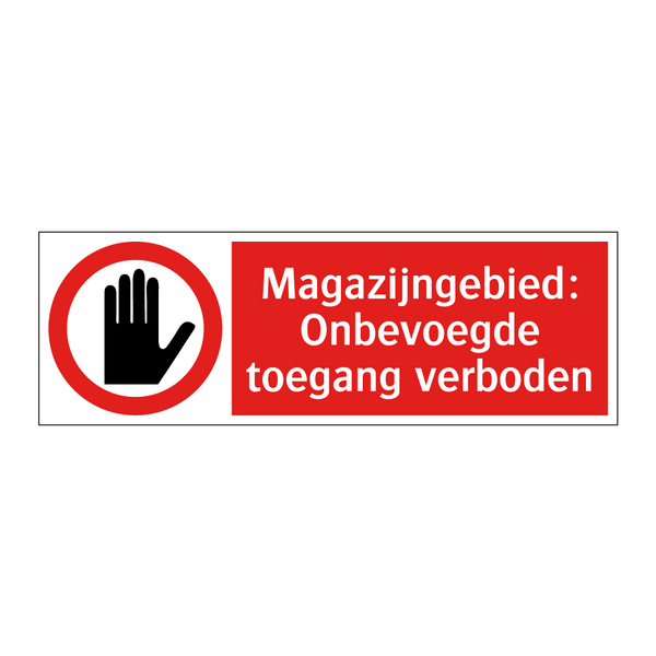 Magazijngebied: Onbevoegde toegang verboden