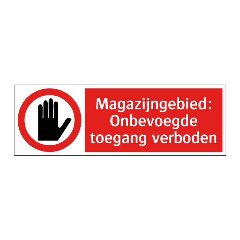Magazijngebied: Onbevoegde toegang verboden