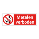 Metalen verboden